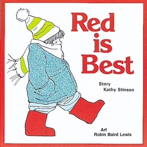 Kathy Stinson Red is Best (Tascabile) Annikin
