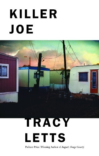 Tracy Letts Killer Joe (Tascabile)