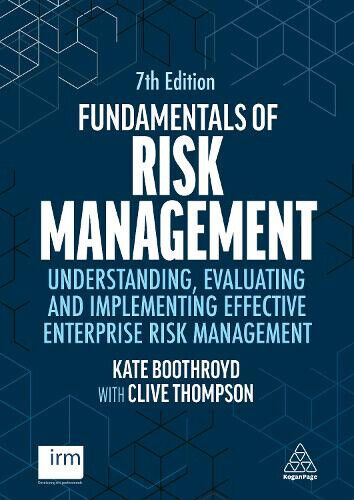 Fundamentals of Risk Management - Understanding, Evaluating and Implementing