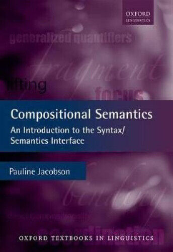 Compositional Semantics: An Introduction to the Syntax/Semantics Interface