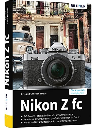 Dr. Kyra Sänger Dr.  Nikon Z fc: Das umfangreiche Praxisbuch  (Copertina rigida)