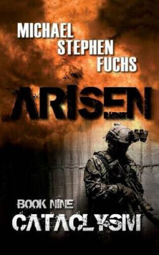 Arisen, Book Nine - Cataclysm (Arisen) by Michael Stephen Fuchs