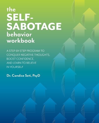 Candice Seti The Self-Sabotage Behavior Workbook (Tascabile)
