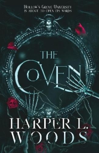Harper L. Woods The Coven (Copertina rigida) Coven of Bones