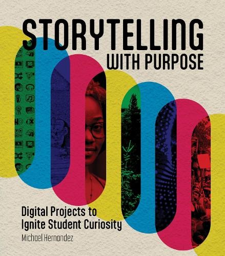 Michael Hernandez Storytelling With Purpose (Tascabile)