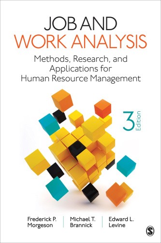 Job and Work Analysis: Methods, Research, and Applications for Human Resource