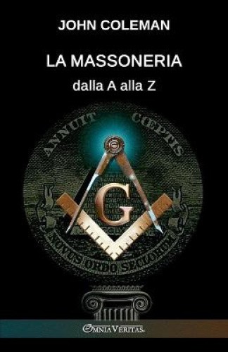 La Massoneria dalla A alla Z [Italian] by Coleman, John