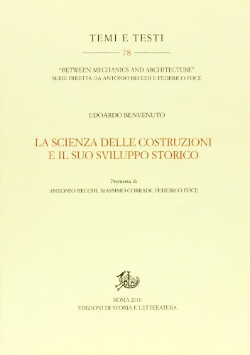 9788863722505 La scienza delle costruzioni e il suo sviluppo storico - Edoardo B