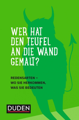 Duden - Wer hat den Teufel an die Wand gemalt? [German]