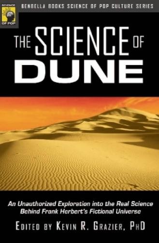 Kevin R. Grazier The Science of Dune (Tascabile)