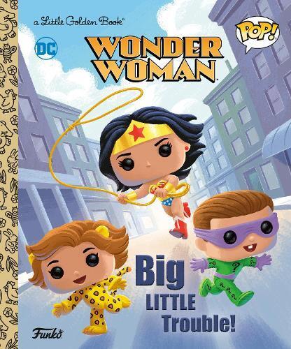 Christy Webster Rober Wonder Woman: Big Little Trouble! (Funk (Copertina rigida)
