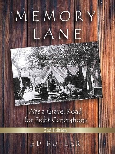 Ed M Butler Memory Lane Was A Gravel For Eight Generations (Tascabile)