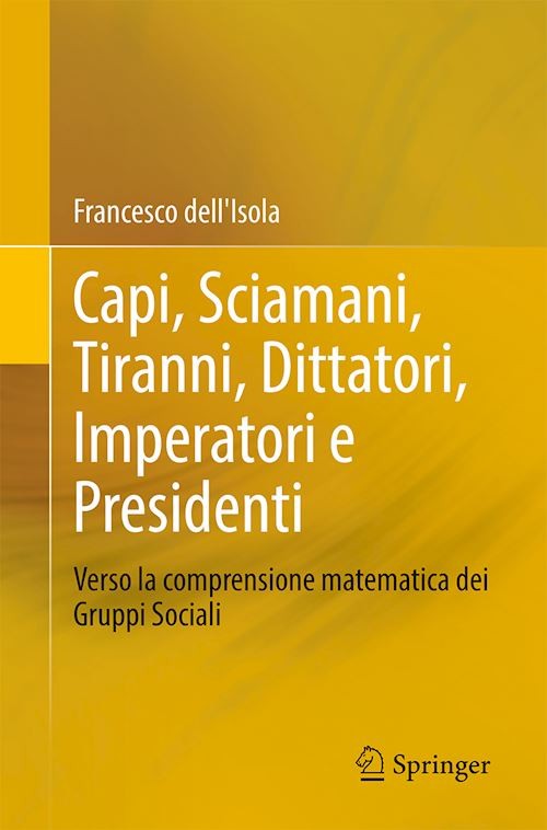 Capi, Sciamani, Tiranni, Dittatori, Imperatori e Presidenti  - dell'Isola