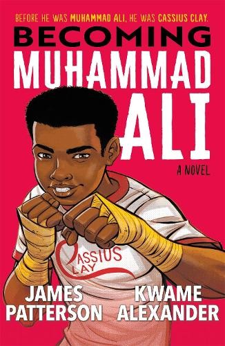 James Patterson Kwame Alexander Becoming Muhammad Ali (Tascabile) Jacaranda