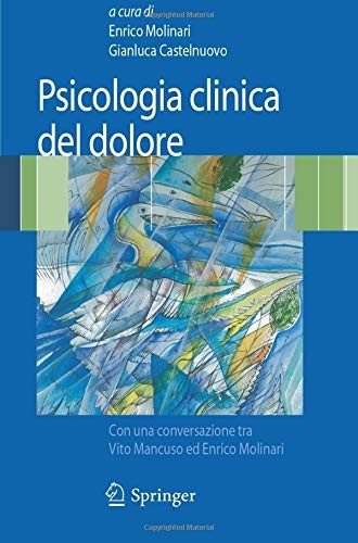 9788847014688 Psicologia clinica del dolore - E. Molinari,G. Castelnuovo