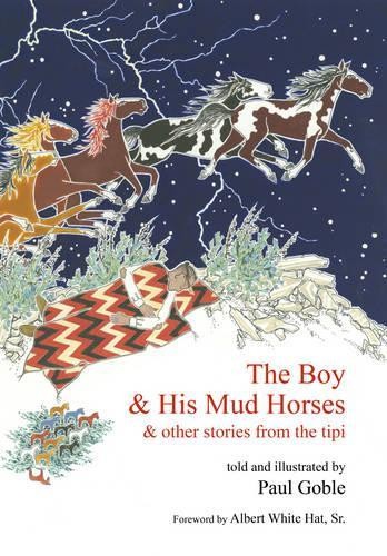 Paul Goble The Boy and His Mud Horse (Tascabile)