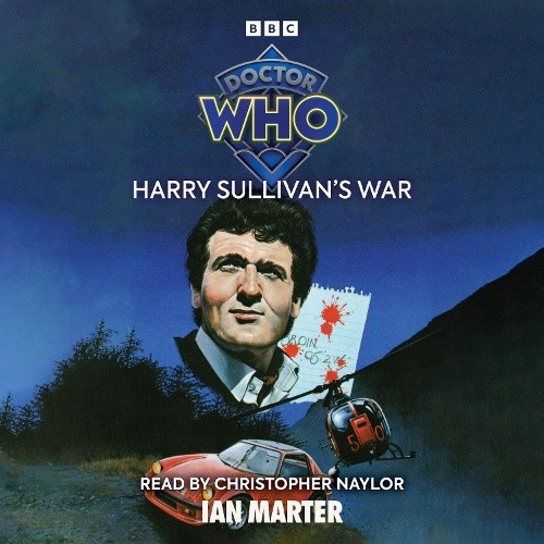Doctor Who: Harry Sullivan's War: Beyond the Doctor [Audio] by Ian Marter