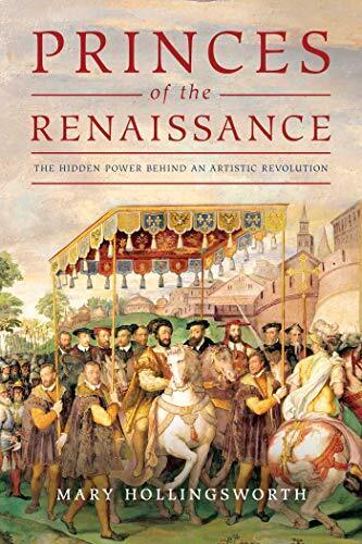 Mary Hollingsworth Princes of the Renaissance (Copertina rigida)