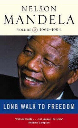 Long Walk To Freedom Vol 2: 1962-1994 by Nelson Mandela