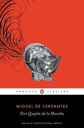Don Quijote de la Mancha = Don Quixote [Spanish] by Cervantes, Miguel de