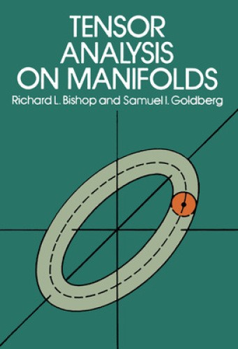 Tensor Analysis on Manifolds (Dover Books on Mathematics) by Richard L. Bishop