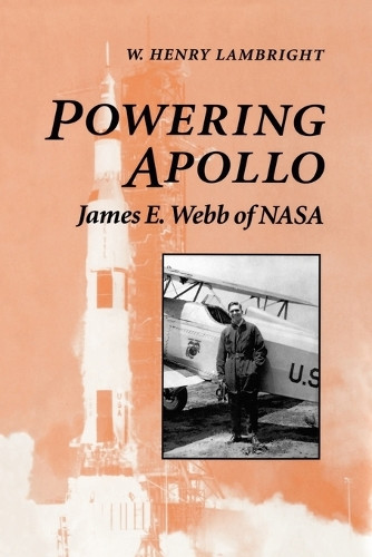 Prof W. Henry Henry Lambright W. Henry Lambright Powering Apollo (Tascabile)