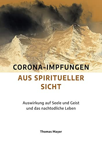 Thomas Mayer Corona-Impfungen aus spiritueller Sicht: Auswirk (Copertina rigida)