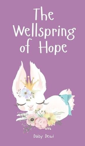 Daisy Dewi The Wellspring of Hope (Copertina rigida)