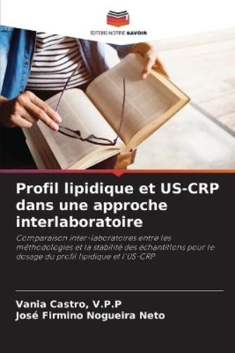 José Firmino Nogueira Neto V.P.P Va Profil lipidique et US-CRP dans  (Tascabile)