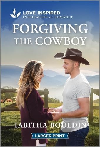 Tabitha Bouldin Forgiving the Cowboy (Tascabile)