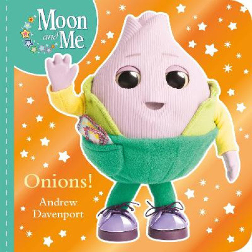 Onions! (Moon and Me) by Andrew Davenport