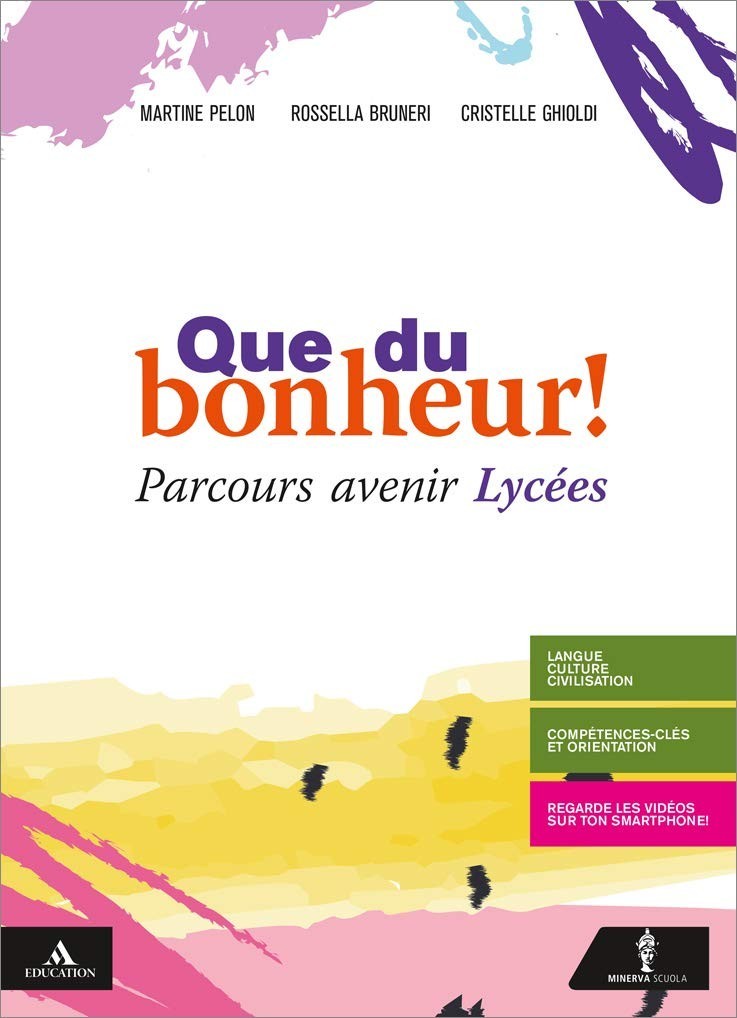 9788829857029 Que du bonheur! Parcours avenir lycees. Per le Scu...nsione online
