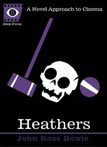 Heathers by John Ross Bowie