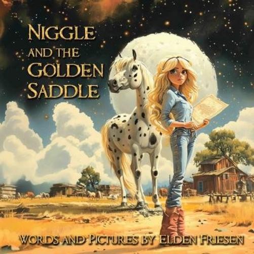 Elden Friesen Niggle and the Golden Saddle (Tascabile)