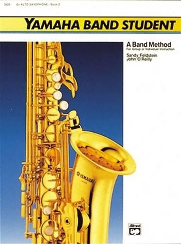 Sandy Feldstein John O'Rei Yamaha Band Student, Book 2 - Alto Saxoph (Tascabile)