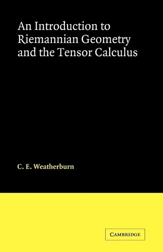 C. E. Weatherbu An Introduction to Riemannian Geometry and the Tenso (Tascabile)