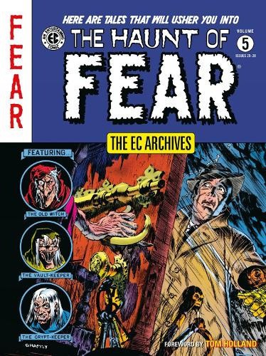 The EC Archives: The Haunt of Fear Volume 5 by Carl Wessler