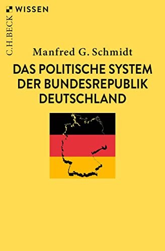 Manfred G. Schm Das politische System der Bundesrepublik Deutschland (Tascabile)