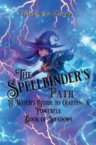 Wilhelmina Woods The Spellbinder's Path (Tascabile)
