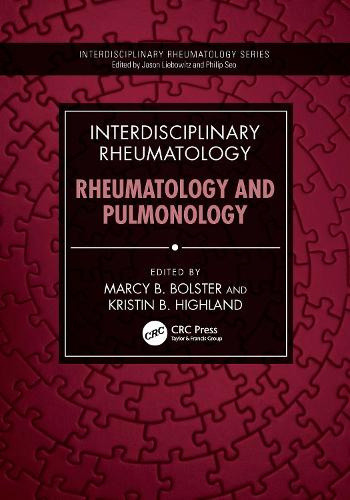 Interdisciplinary Rheumatology: Rheumatology and Pulmonology by Marcy B. Bolster
