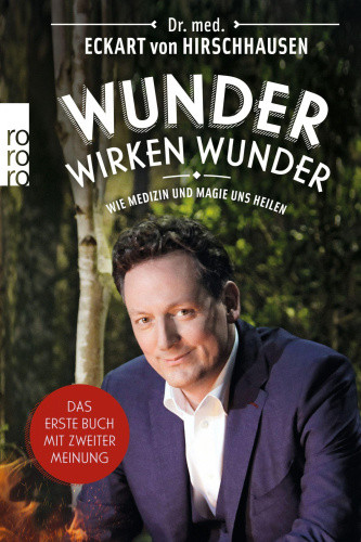 Wunder wirken Wunder [German] by Hirschhausen, Eckart von