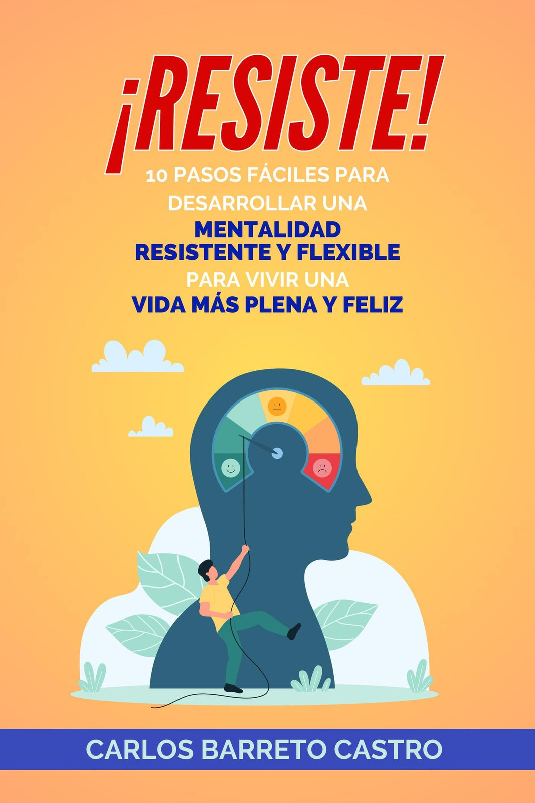 Carlos Barreto Castro ¡Resiste! (Tascabile)
