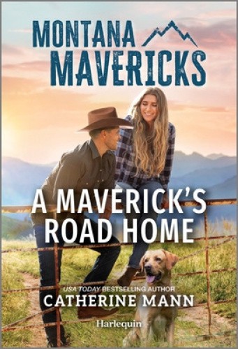A Maverick's Road Home (Montana Mavericks: The Tenacity Social Club)