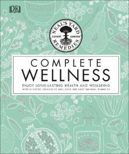 Neal's Yard Remedies Complete Wellness (Copertina rigida)