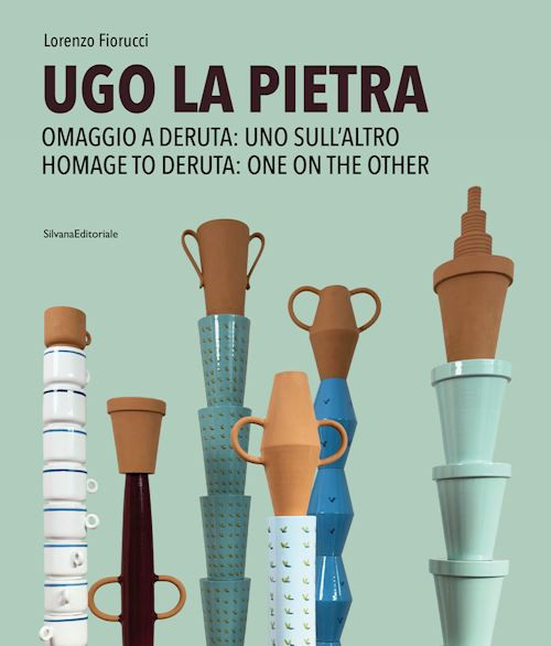 UGO LA PIETRA. OMAGGIO A DERUTA: UNO SULL'ALTRO  - FIORUCCI LORENZO - Silvana