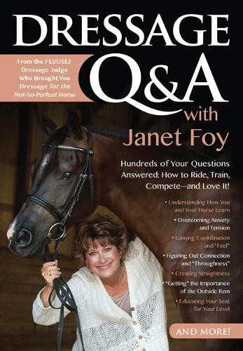 Janet Foy Dressage Q&A with Janet Foy (Tascabile)
