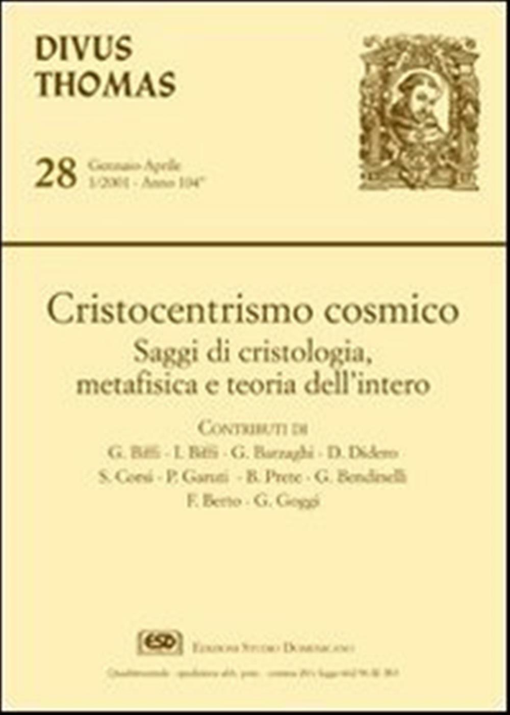 Cristocentrismo cosmico. Saggi di cristologia, metafisica e teoria dell'in...