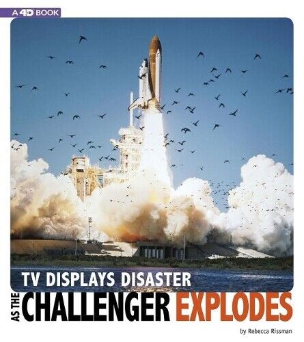 Rebecca Rissman TV Displays Disaster as the Challenger Explodes (Tascabile)