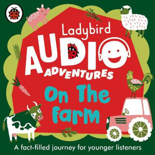 Ladybird Audio Adventures: On the Farm [Audio] by Ladybird