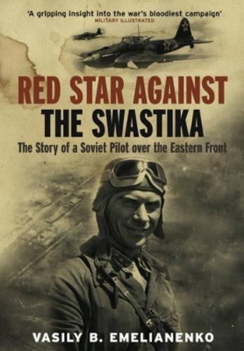 Vasily B. Emelianenko Red Star Against the Swastika (Tascabile)